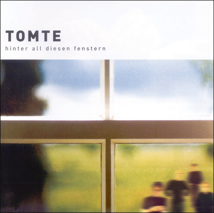 Tomte – Hinter all diesen Fenstern