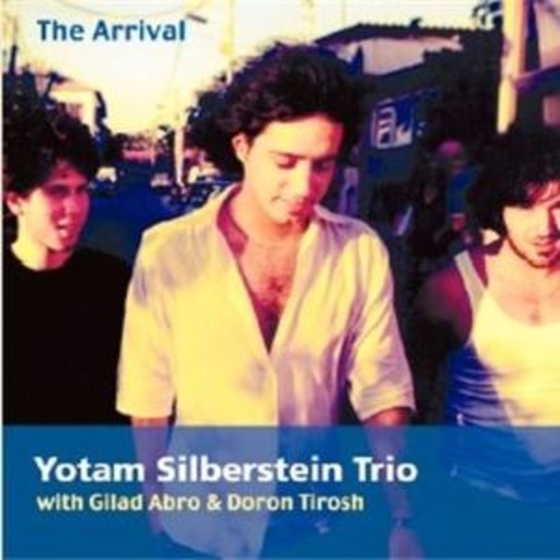 Yotam Silberstein Trio – The Arrival