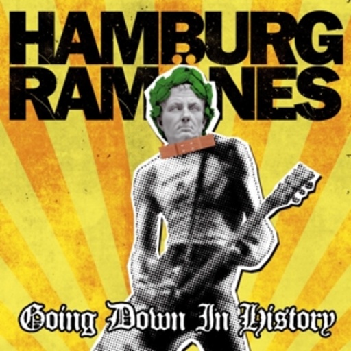 Hamburg Ramönes – Going Down In History