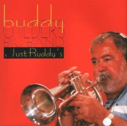 Buddy Childers Big Band – Just Buddy's