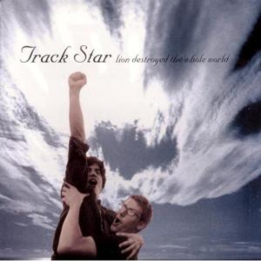 Track Star – Lion Destroyed The Whole ...
