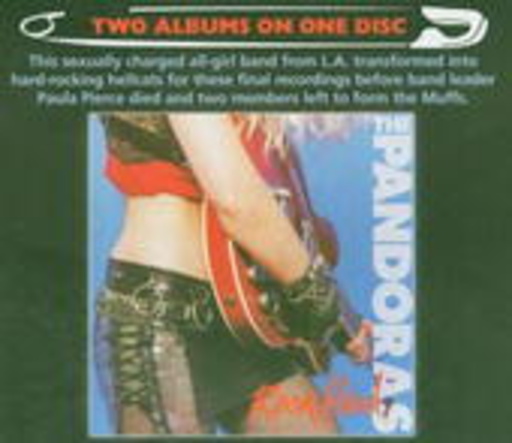 Pandoras – Rock Hard EP/Live Nymphomania