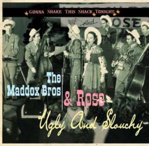The Maddox Bros & Rose – Ugly And Slouchy (Gonna Shake This Shack Tonight)