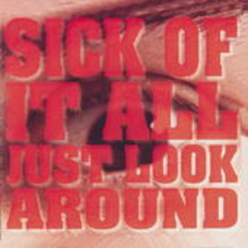 Sick Of It All – Just Look Around