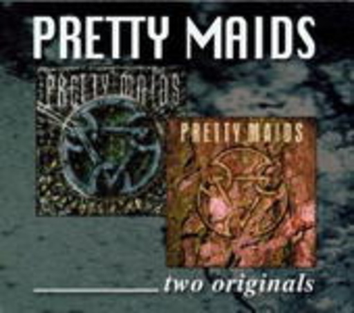 Pretty Maids – Two Originals - Carpe Diem/Fist Cuts ... And The Some
