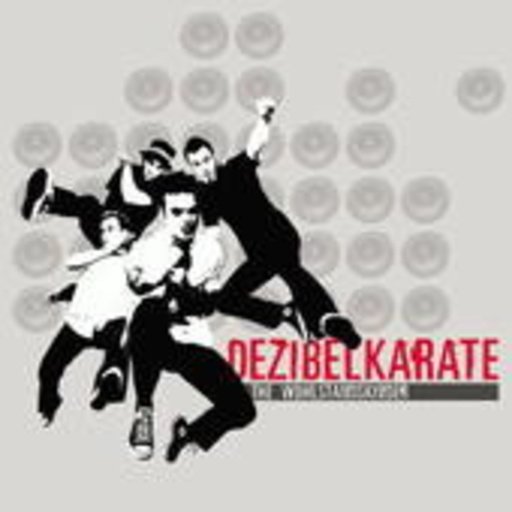 The Wohlstandskinder – Dezibelkarate