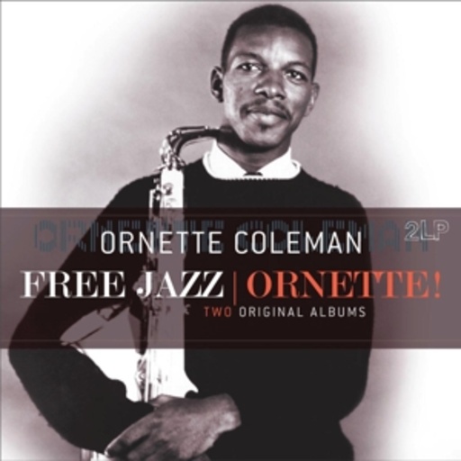 Ornette Coleman – Free Jazz/Ornette!