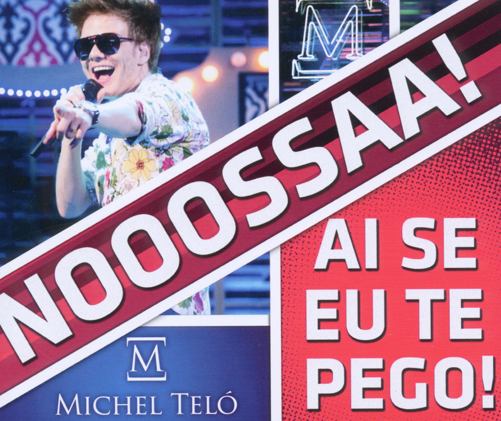 Michel Teló – Ai Se Eu Te Pego!