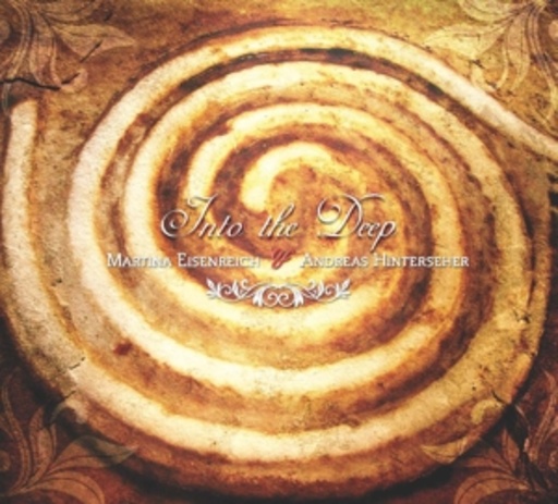 Martina Eisenreich & Andreas Hinterseher – Into The Deep