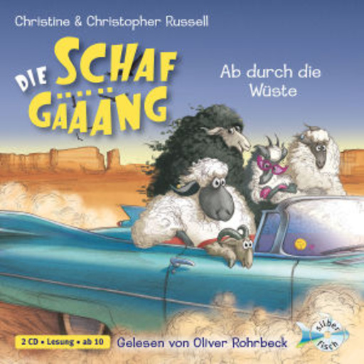 Oliver Rohrbeck – Die Schafgäääng - Ab durch die Wüste