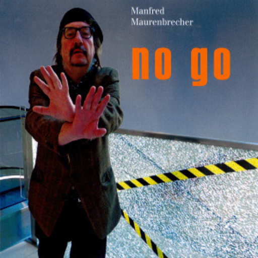 Manfred Maurenbrecher – No Go