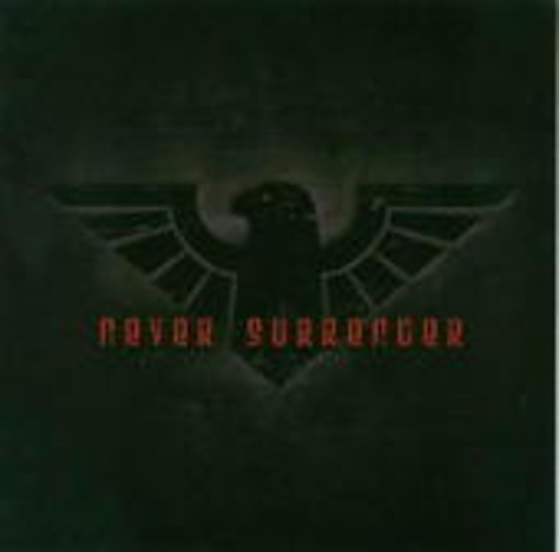 Never Surrender – Never Surrender