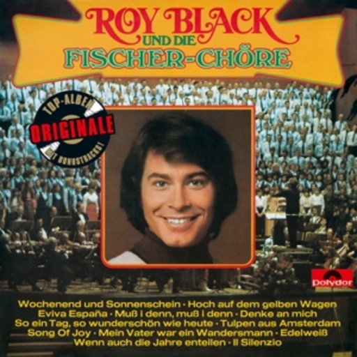Roy Black und die Fischer-Chöre – Roy Black und die Fischer-Chöre (Originale)