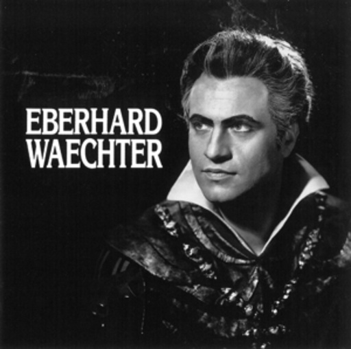 Eberhard Waechter – Eberhard Waechter