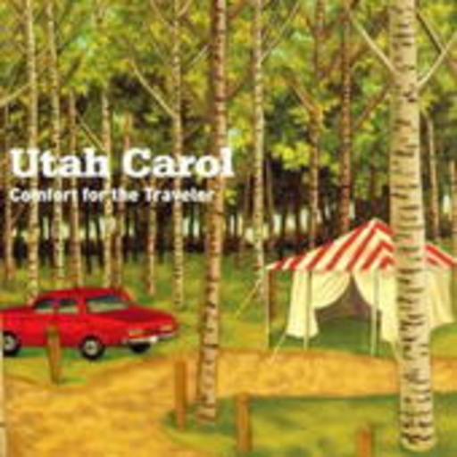 Utah Carol – Comfort For The Traveler