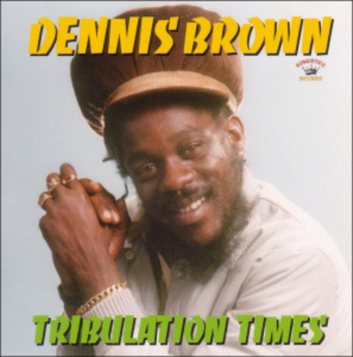 Dennis Brown – Tribulation Times