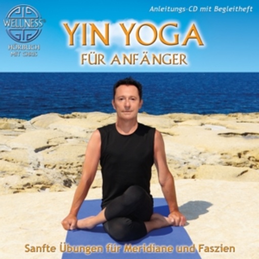 Chris – Yin Yoga für Anfänger