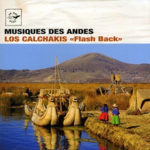 Los Calchakis – Flash Back