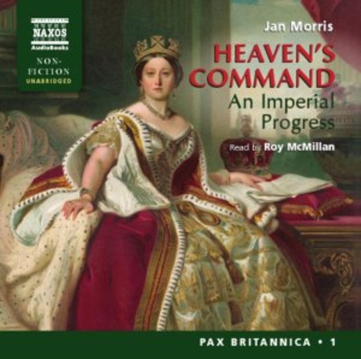 Roy McMillan – Heaven's Command - An Imperial Progress
