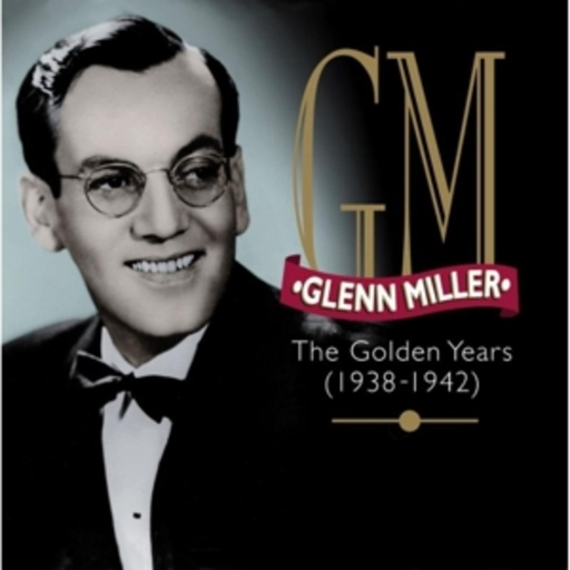 Glenn Miller – Golden Years