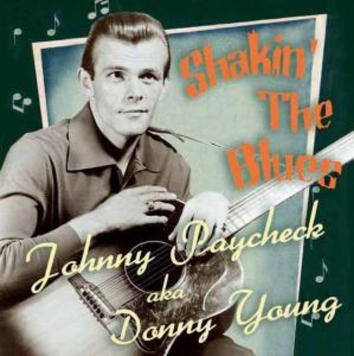 Johnny Paycheck aka Donny Young – Shakin' The Blues
