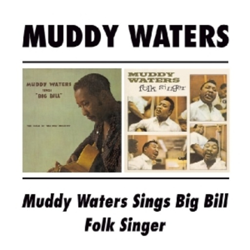 Muddy Waters – ... Sings Big Bill/Folk Singer