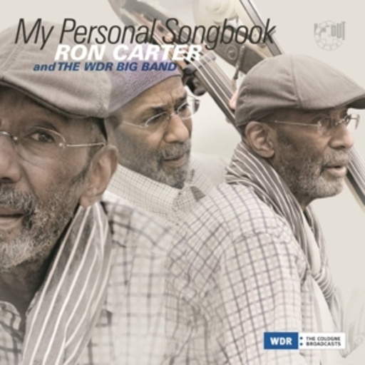 Ron Carter & WDR Bigband – My Personal Songbook
