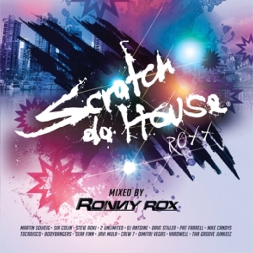 Scratch Da House „Roxx“