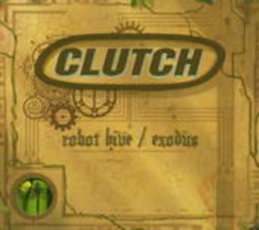 Clutch – Robot Hive / Exodus