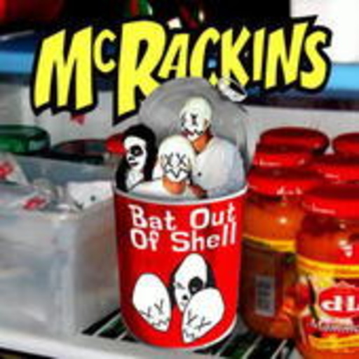 McRackins – Bat Out Of Shell