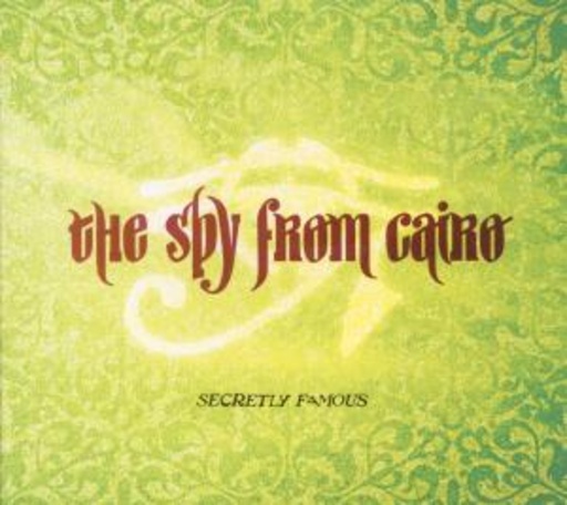 The Spy From Cairo – Secretly Famous