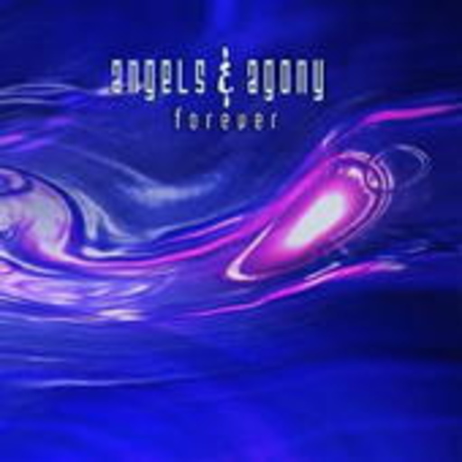 Angels & Agony – Forever