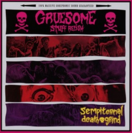 Gruesome Stuff Relish – Sempiternal Death Grind