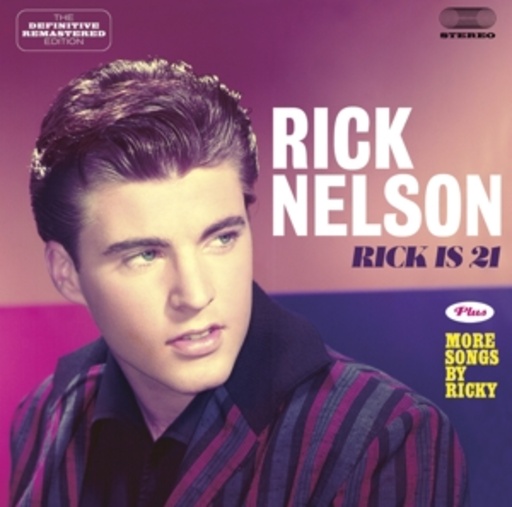 Ricky Nelson – Rick Is 21/More Songs By Ricky