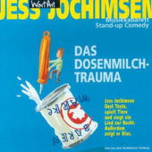 Jess Jochimsen – Dosenmilchtrauma