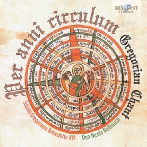 Schola Gregoriana Benedetto XVI – Gregorian Chant - Per Anni Circulum