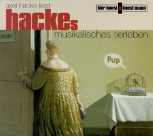 Axel Hacke – Hackes musikalisches Tierleben