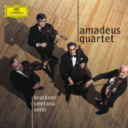 Amadeus Quartet – Bruckner - Smetana - Verdi