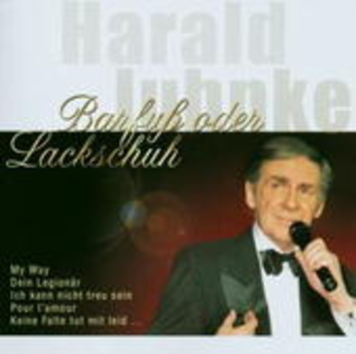 Harald Juhnke – Barfuß oder Lackschuh