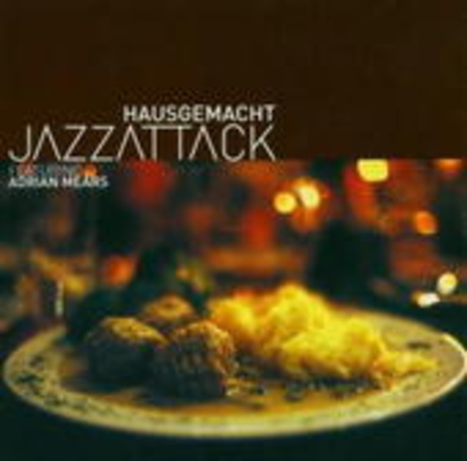 Jazzattack – Hausgemacht