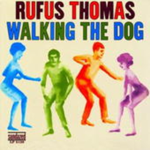 Rufus Thomas – Walking The Dog