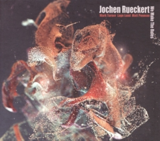 Jochen Rueckert – We Make The Rules