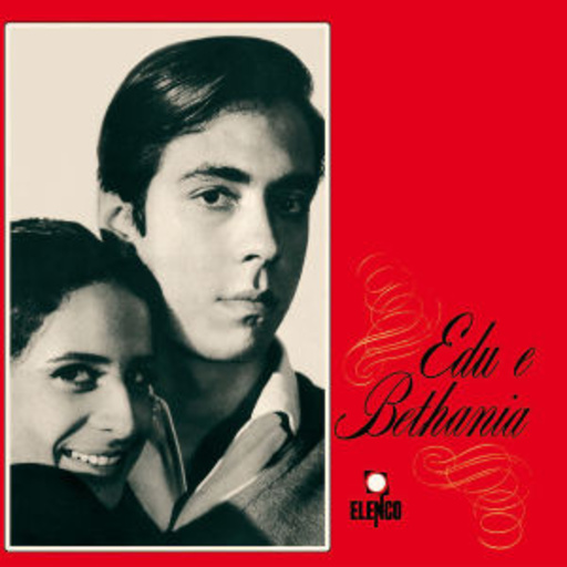 Edu Lobo & Maria Bethania – Edu E Bethania
