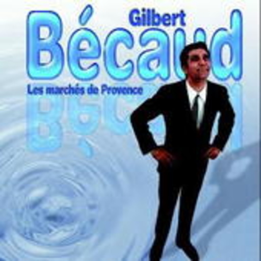 Gilbert Bécaud – La Marche De Provence