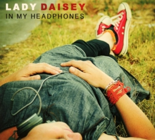 Lady Daisey – In My Headphones