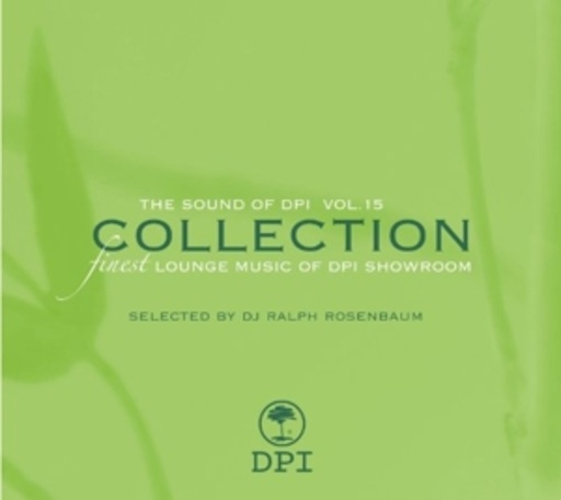 The Sound Of DPI Vol. 15 – Finest Lounge Music Of DPI Showroom