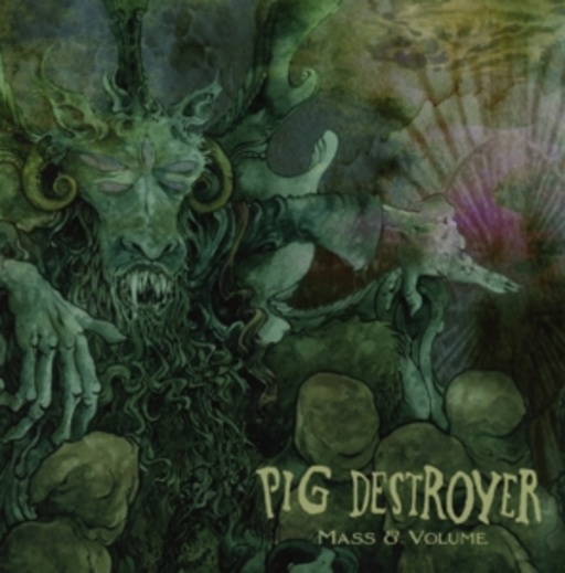 Pig Destroyer – Mass & Volume