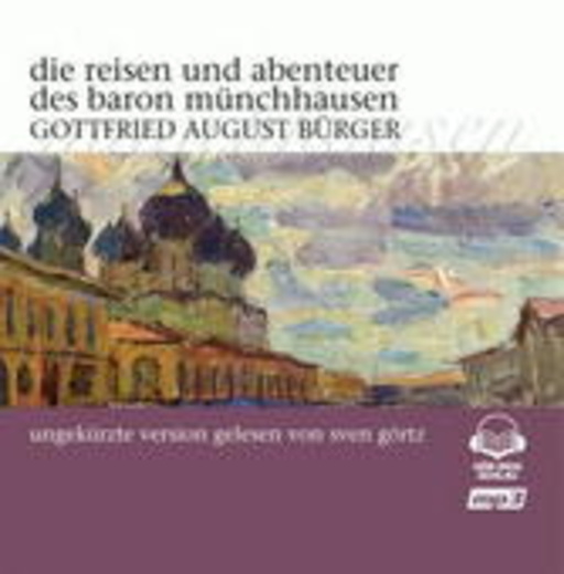 Sven Görtz – Die Reisen und Abenteuer des Baron Münchhausen