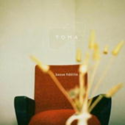 Toma – Basse Fidélité