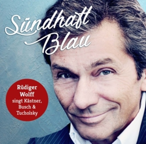 Rüdiger Wolff – Sündhaft Blau